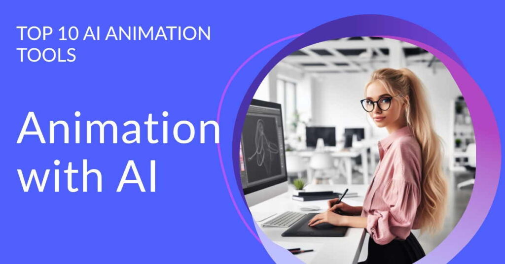 Animation with AI:  Transforming Creativity and Efficiency
